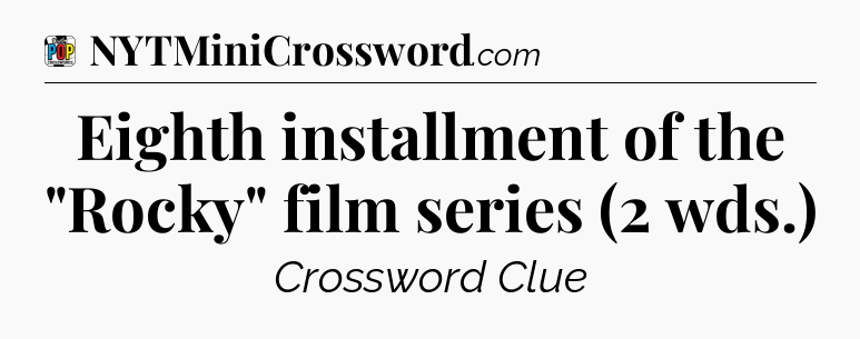 Eighth installment of the 