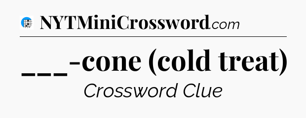 ___-cone (cold treat) Crossword Clue