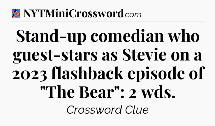Stand-up comedian who guest-stars as Stevie on a 2023 flashback episode of 