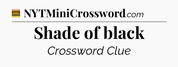 Shade of black - Eugene Sheffer Crossword
