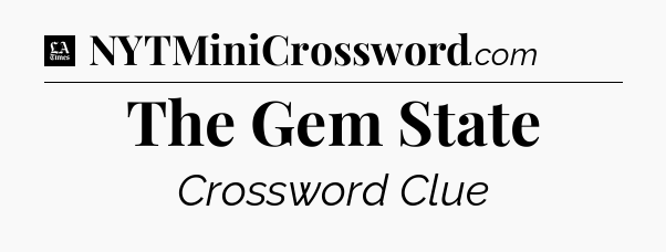 The Gem State - LA Times Crossword