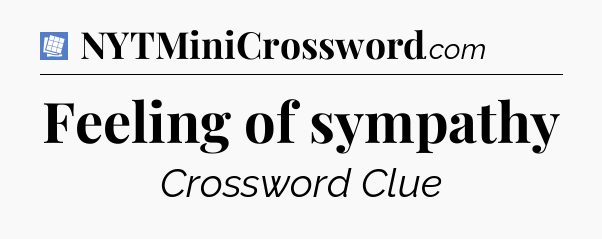 Feeling of sympathy Puzzle Page Crossword Clue