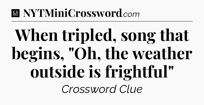 When tripled, song that begins, 