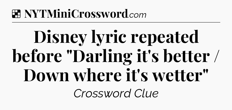 Solution: Disney lyric repeated before 