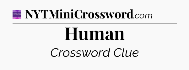 Human - Thomas Joseph Crossword