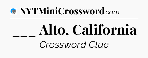 ___ Alto, California Crossword Clue