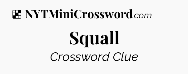 Solution: Squall - NYT Crossword