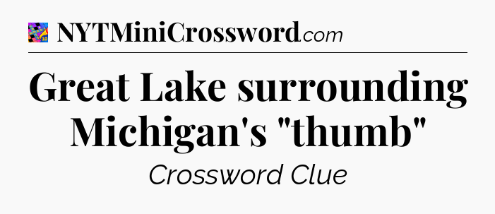 Great Lake surrounding Michigan's 