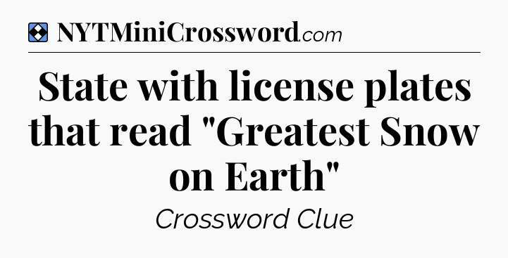 Solution: State with license plates that read 