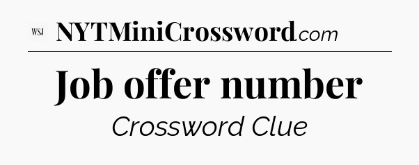 Job offer number - WSJ Crossword