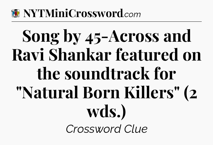 Song by 45-Across and Ravi Shankar featured on the soundtrack for 