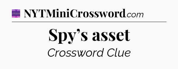 Spy’s asset - Thomas Joseph Crossword