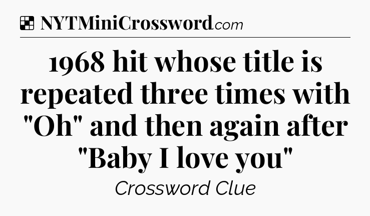 Solution: 1968 hit whose title is repeated three times with 