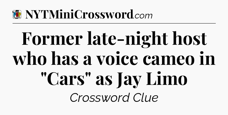 Former late-night host who has a voice cameo in 