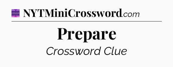 Prepare - Thomas Joseph Crossword