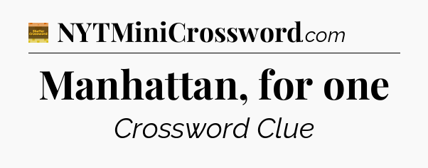 Manhattan, for one - Eugene Sheffer Crossword