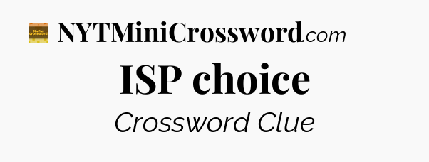 ISP choice - Eugene Sheffer Crossword