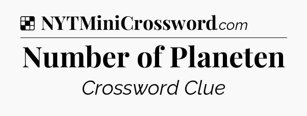Solution: Number of Planeten - NYT Crossword