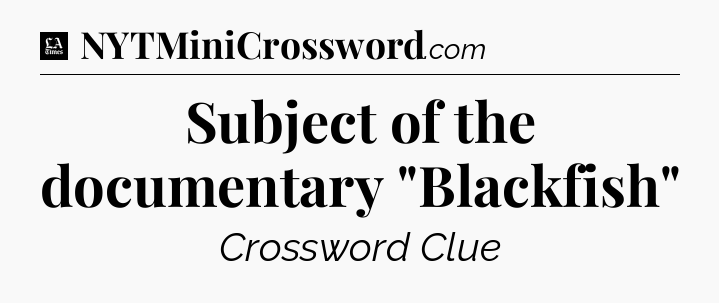 Subject of the documentary 