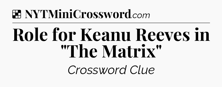 Solution: Role for Keanu Reeves in 