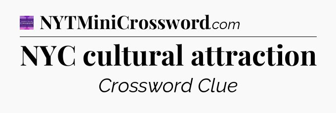 NYC cultural attraction - Thomas Joseph Crossword