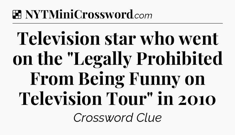Solution: Television star who went on the 