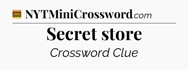 Secret store - Eugene Sheffer Crossword
