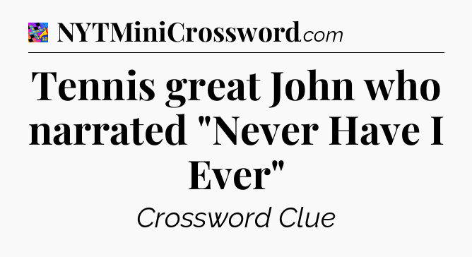 Tennis great John who narrated 