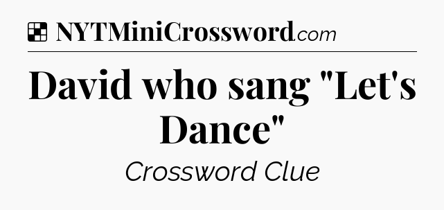 Solution: David who sang 