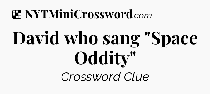 Solution: David who sang 