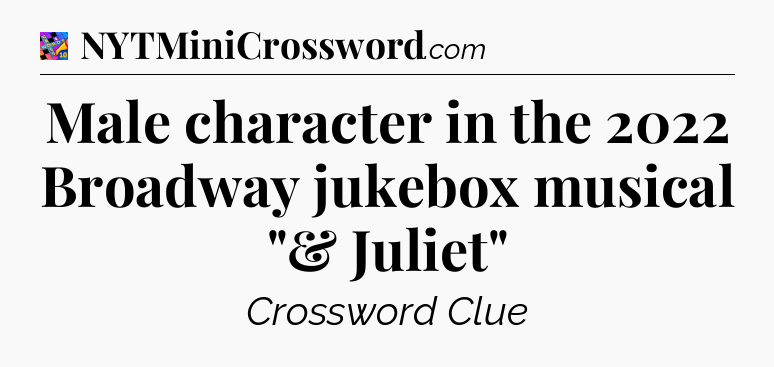 Male character in the 2022 Broadway jukebox musical 