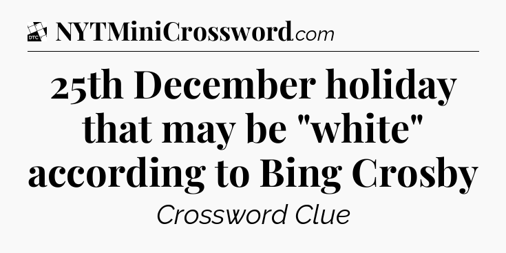 25th December holiday that may be 