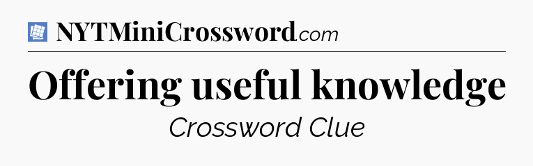Offering useful knowledge Puzzle Page Crossword Clue