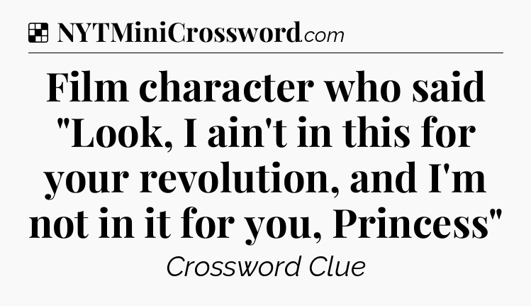 Solution: Film character who said 