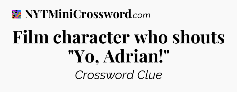 Film character who shouts 