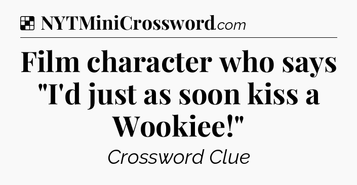 Solution: Film character who says 