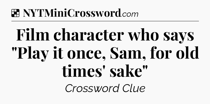 Solution: Film character who says 