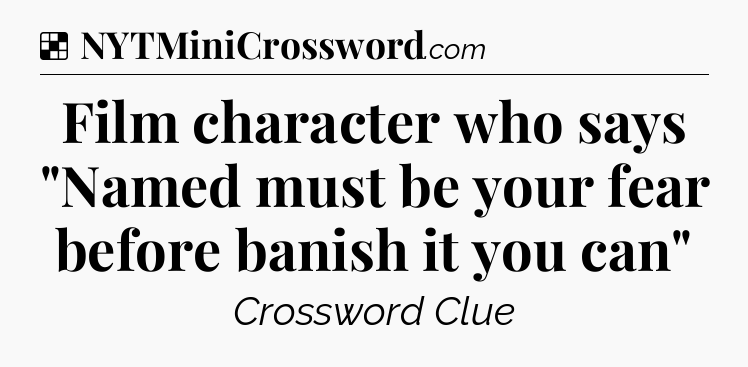 Solution: Film character who says 
