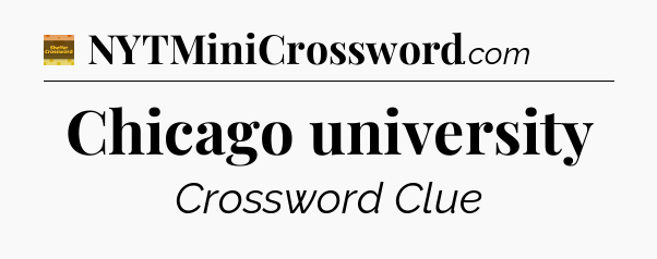Chicago university - Eugene Sheffer Crossword