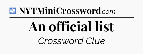 An official list Puzzle Page Crossword Clue