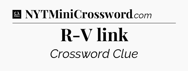 R-V link - LA Times Crossword
