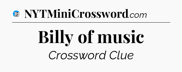 Billy of music Crossword Clue