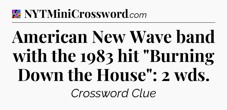 American New Wave band with the 1983 hit 