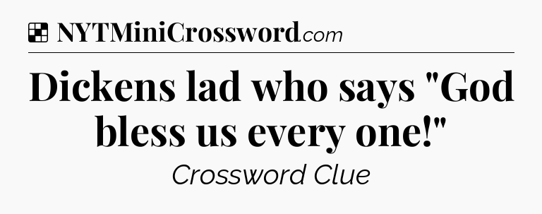 Solution: Dickens lad who says 