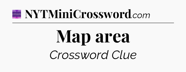 Map area - Thomas Joseph Crossword