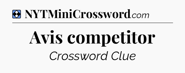 Solution: Avis competitor - NYT Mini Crossword