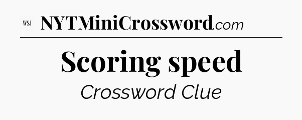 Scoring speed - WSJ Crossword