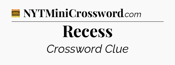 Recess - Eugene Sheffer Crossword