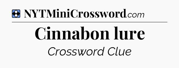 Solution: Cinnabon lure - NYT Mini Crossword