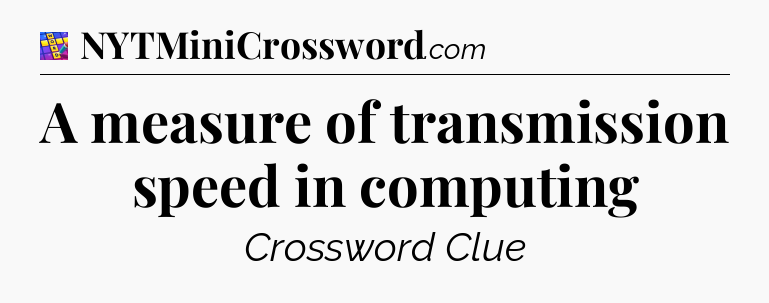 A measure of transmission speed in computing Codycross